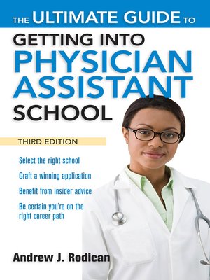 cover image of The Ultimate Guide to Getting into Physician Assistant School
